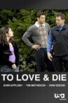 To Love and Die Movie Streaming Online