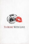 To Rome with Love Movie Streaming Online