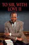 To Sir, with Love II Movie Streaming Online