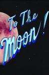 To The Moon Movie Streaming Online