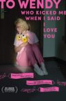 To Wendy Who Kicked Me When I Said I Love You Movie Streaming Online