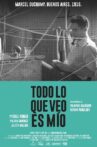 Todo lo que veo es mío Movie Streaming Online