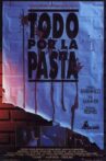Todo por la pasta Movie Streaming Online