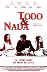 Todo y nada Movie Streaming Online