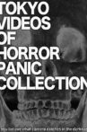 Tokyo Videos of Horror Panic Collection Movie Streaming Online
