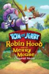 Tom and Jerry: Robin Hood and His Merry Mouse Movie Streaming Online