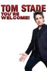 Tom Stade: You're Welcome Movie Streaming Online