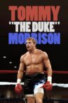 Tommy "The Duke" Morrison Movie Streaming Online