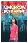 Tomorrow Ever After Movie Streaming Online