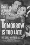 Tomorrow Is Too Late Movie Streaming Online