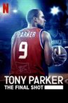 Tony Parker: The Final Shot Movie Streaming Online
