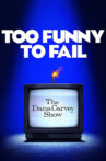 Too Funny to Fail: The Life & Death of The Dana Carvey Show Movie Streaming Online