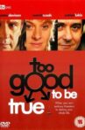 Too Good to Be True Movie Streaming Online