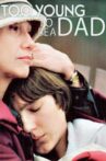 Too Young to Be a Dad Movie Streaming Online