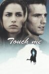 Touch Me Movie Streaming Online