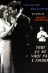 Tout ça ne vaut pas l'amour Movie Streaming Online