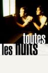 Toutes les nuits Movie Streaming Online