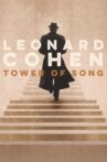 Tower of Song: A Memorial Tribute to Leonard Cohen Movie Streaming Online