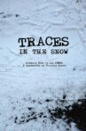 Traces in the Snow Movie Streaming Online
