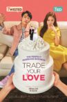Trade Your Love Movie Streaming Online