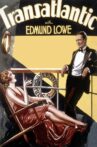 Transatlantic Movie Streaming Online