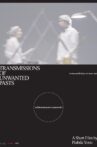 Transmissions of Unwanted Pasts Movie Streaming Online