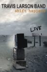 Travis Larson Band - Shift Happens LIVE in Mexicali Movie Streaming Online