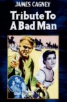 Tribute to a Bad Man Movie Streaming Online
