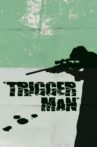 Trigger Man Movie Streaming Online