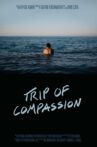 Trip of Compassion Movie Streaming Online