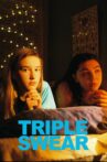 Triple Swear Movie Streaming Online