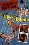Triple Trouble Movie Streaming Online