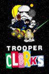 Trooper Clerks: The Animated One-Shot Movie Streaming Online