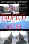 Tropic of Cancer Movie Streaming Online