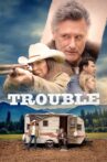 Trouble Movie Streaming Online