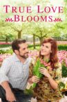 True Love Blooms Movie Streaming Online