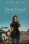 Trust Fund Movie Streaming Online