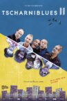 Tscharniblues II Movie Streaming Online