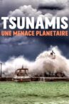 Tsunamis: Facing a Global Threat Movie Streaming Online