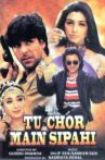 Tu Chor Main Sipahi Movie Streaming Online