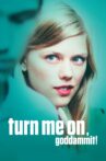 Turn Me On, Dammit! Movie Streaming Online