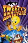 Tweety's High Flying Adventure Movie Streaming Online