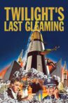 Twilight's Last Gleaming Movie Streaming Online