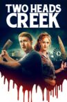Two Heads Creek Movie Streaming Online