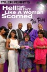 Tyler Perry's Hell Hath No Fury Like a Woman Scorned - The Play Movie Streaming Online