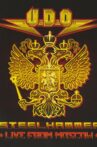 U.D.O.: Steelhammer - Live from Moscow Movie Streaming Online