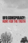 UFO conspiracy: Hunt for the truth Movie Streaming Online