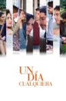 Un día cualquiera Movie Streaming Online