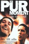 Un pur moment de rock'n roll Movie Streaming Online