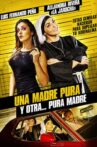 Una Madre Pura... otra pura Madre Movie Streaming Online